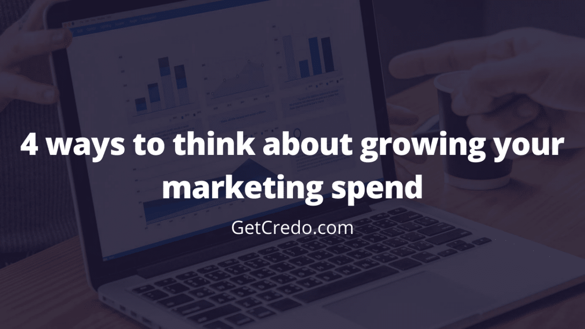 4 ways to grow marketing spend header image