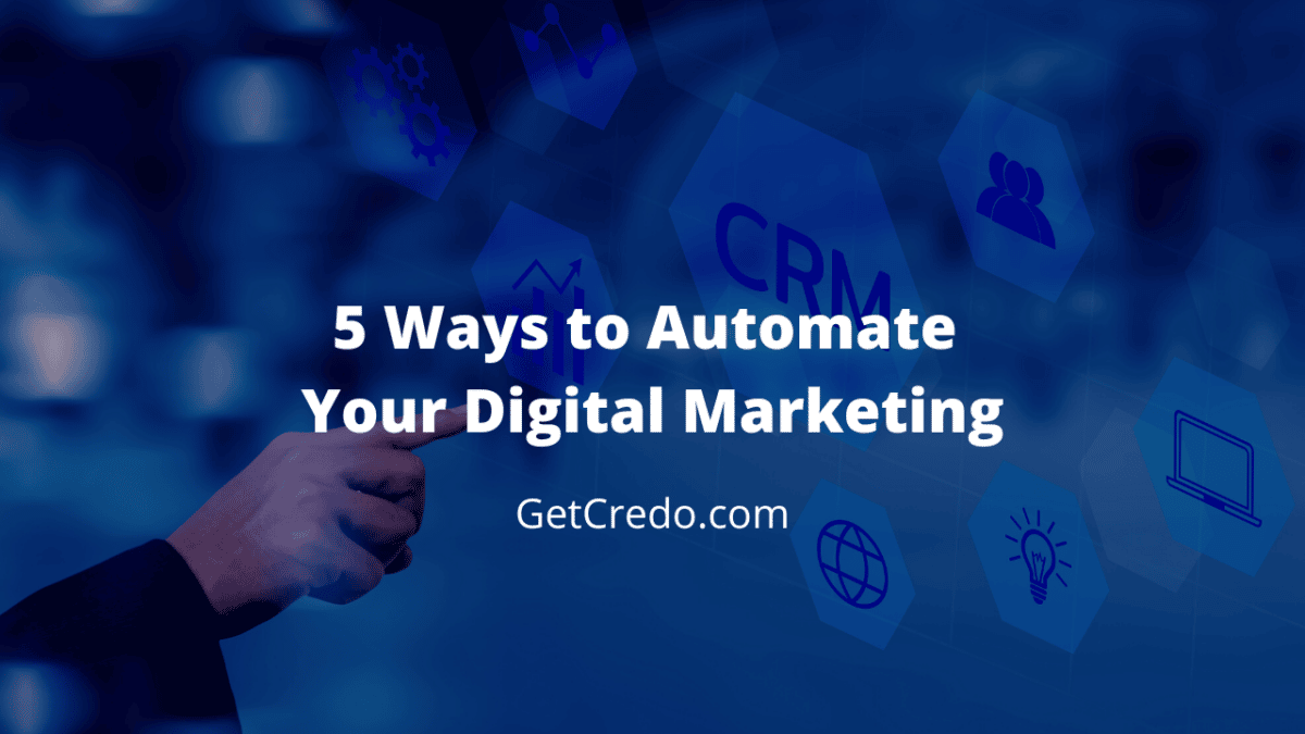 5 Ways to Automate Your Digital Marketing